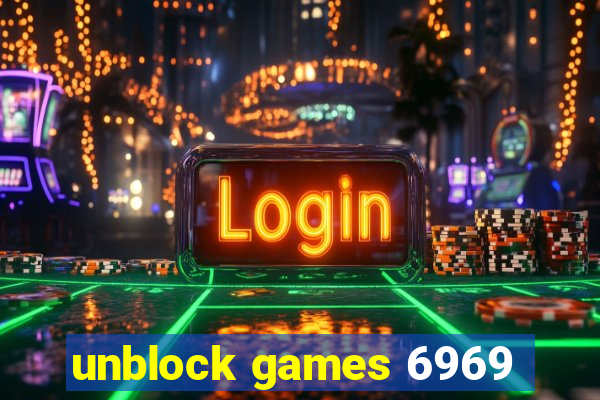 unblock games 6969